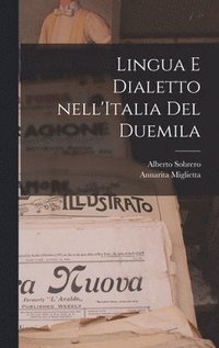 bokomslag Lingua e dialetto nell'Italia del Duemila