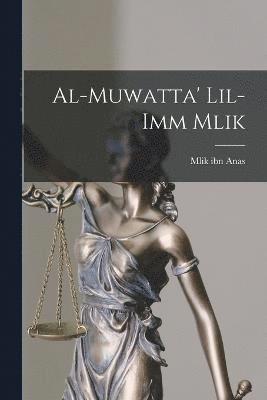 Al-Muwatta' lil-Imm Mlik 1