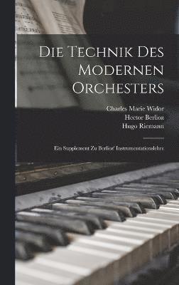 bokomslag Die Technik des modernen Orchesters