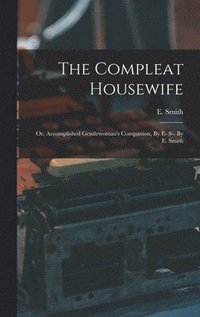 bokomslag The Compleat Housewife