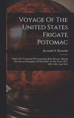 bokomslag Voyage Of The United States Frigate Potomac