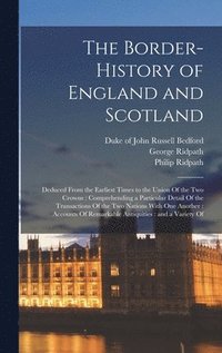 bokomslag The Border-history of England and Scotland