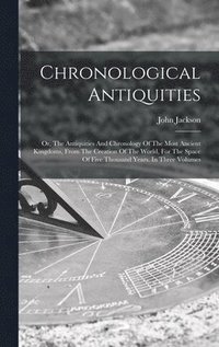 bokomslag Chronological Antiquities