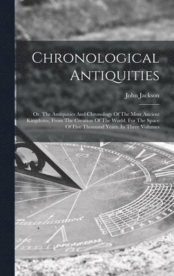 Chronological Antiquities 1