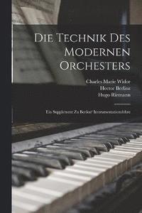 bokomslag Die Technik des modernen Orchesters