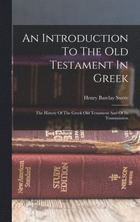 bokomslag An Introduction To The Old Testament In Greek