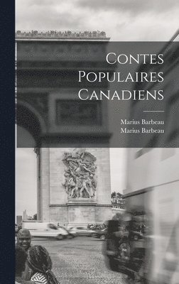 Contes Populaires Canadiens 1