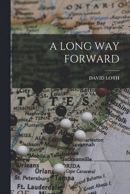 A Long Way Forward 1