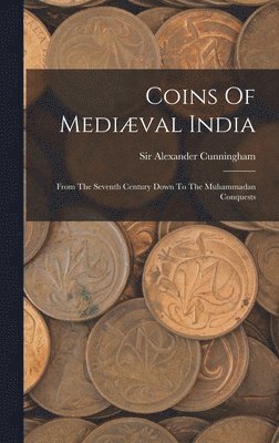 bokomslag Coins Of Mediæval India