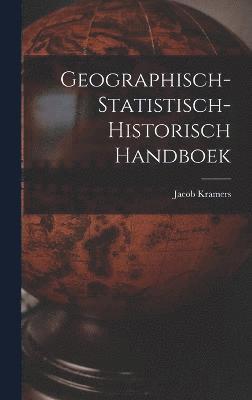 bokomslag Geographisch-statistisch-historisch Handboek