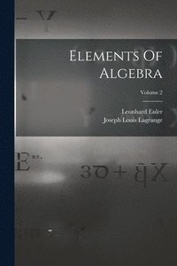 bokomslag Elements Of Algebra; Volume 2