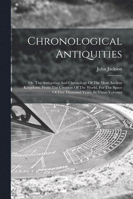 John Jackson - Chronological Antiquities, Häftad