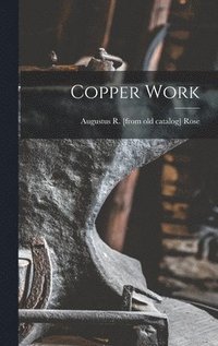 bokomslag Copper Work