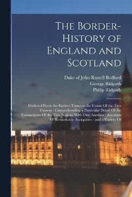 The Border-history of England and Scotland 1