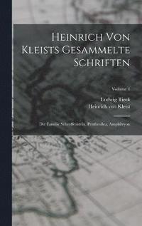bokomslag Heinrich Von Kleists Gesammelte Schriften