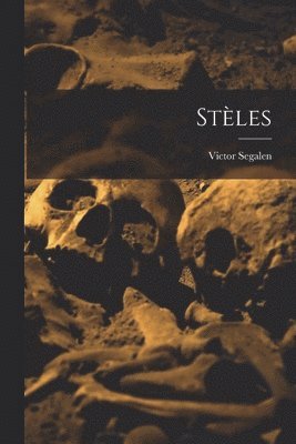 Victor Segalen - Stèles, Häftad