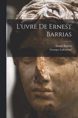 L'uvre De Ernest Barrias 1