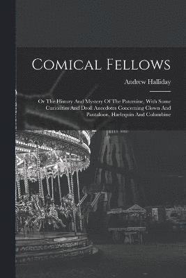 Andrew Halliday - Comical Fellows, Häftad