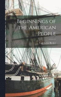 bokomslag Beginnings of the American People