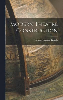 Modern Theatre Construction 1