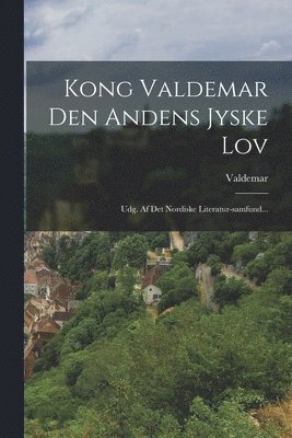 Kong Valdemar Den Andens Jyske Lov, Häftad