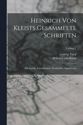 Heinrich Von Kleist, Ludwig Tieck - Heinrich Von Kleists Gesammelte Schriften, Häftad