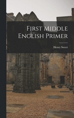 bokomslag First Middle English Primer