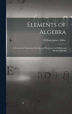 bokomslag Elements of Algebra