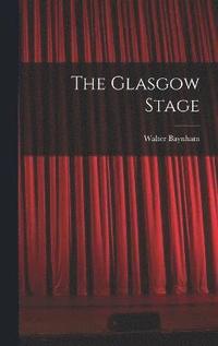 bokomslag The Glasgow Stage