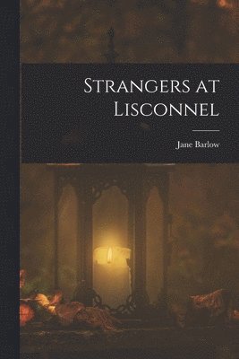 Strangers at Lisconnel 1