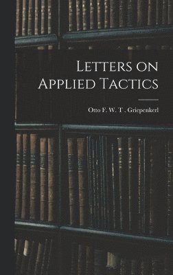 bokomslag Letters on Applied Tactics