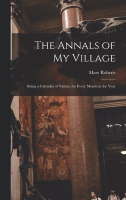 The Annals of My Village 1