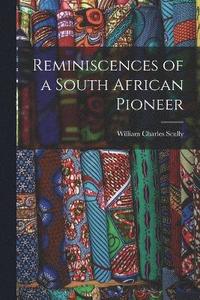 bokomslag Reminiscences of a South African Pioneer
