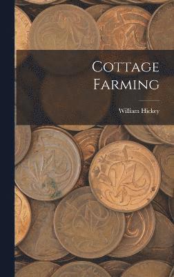 Cottage Farming 1