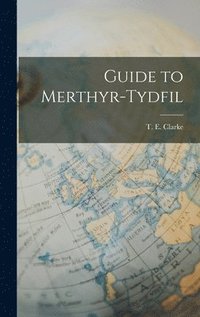 bokomslag Guide to Merthyr-Tydfil