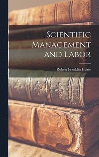 bokomslag Scientific Management and Labor