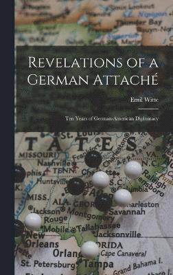 bokomslag Revelations of a German Attaché
