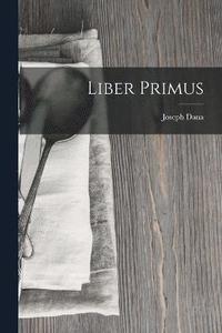 bokomslag Liber Primus