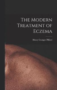bokomslag The Modern Treatment of Eczema