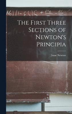 First Three Sections of Newton's Principia