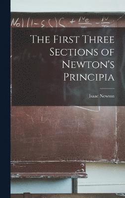 The First Three Sections of Newton's Principia 1