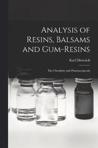 bokomslag Analysis of Resins, Balsams and Gum-Resins