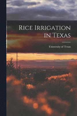 Rice Irrigation in Texas 1