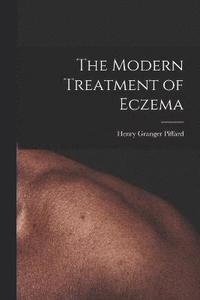 bokomslag The Modern Treatment of Eczema