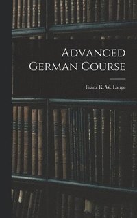 bokomslag Advanced German Course