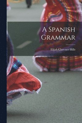 A Spanish Grammar 1