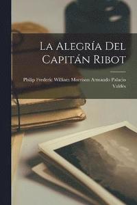 bokomslag La Alegra del Capitn Ribot