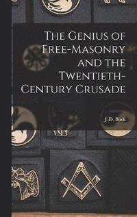 bokomslag Genius of Free-Masonry and the Twentieth-Century Crusade