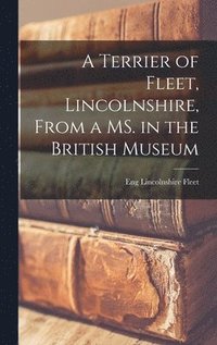 bokomslag Terrier of Fleet, Lincolnshire, From a MS. in the British Museum