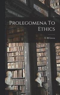 bokomslag Prolegomena To Ethics